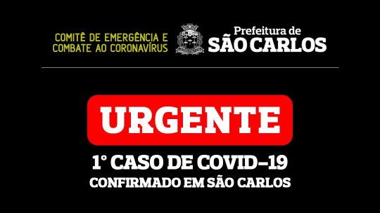 SÃO CARLOS CONFIRMA PRIMEIRO CASO DE CORONAVÍRUS